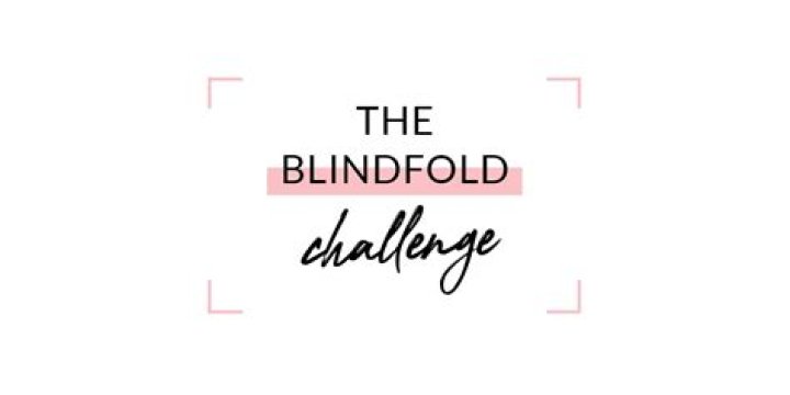 13 Mind-blowing Facts About Blindfold Challenge