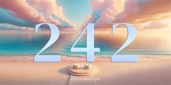 242 Angel Number Meaning, Twin Flame, Love, Message