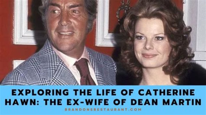 Catherine Hawn, Ex-Wife Of Dean Martin “The King Of Cool”