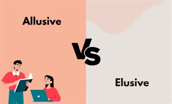 Difference Between Allusive Elusive And Illusive