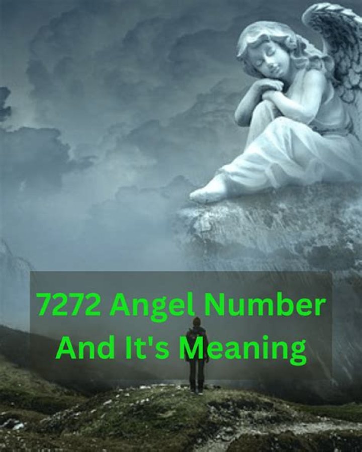 Embrace the Power and Meaning of 7272 Angel Number