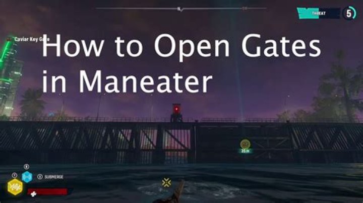 How to Open Large Gates in Maneater