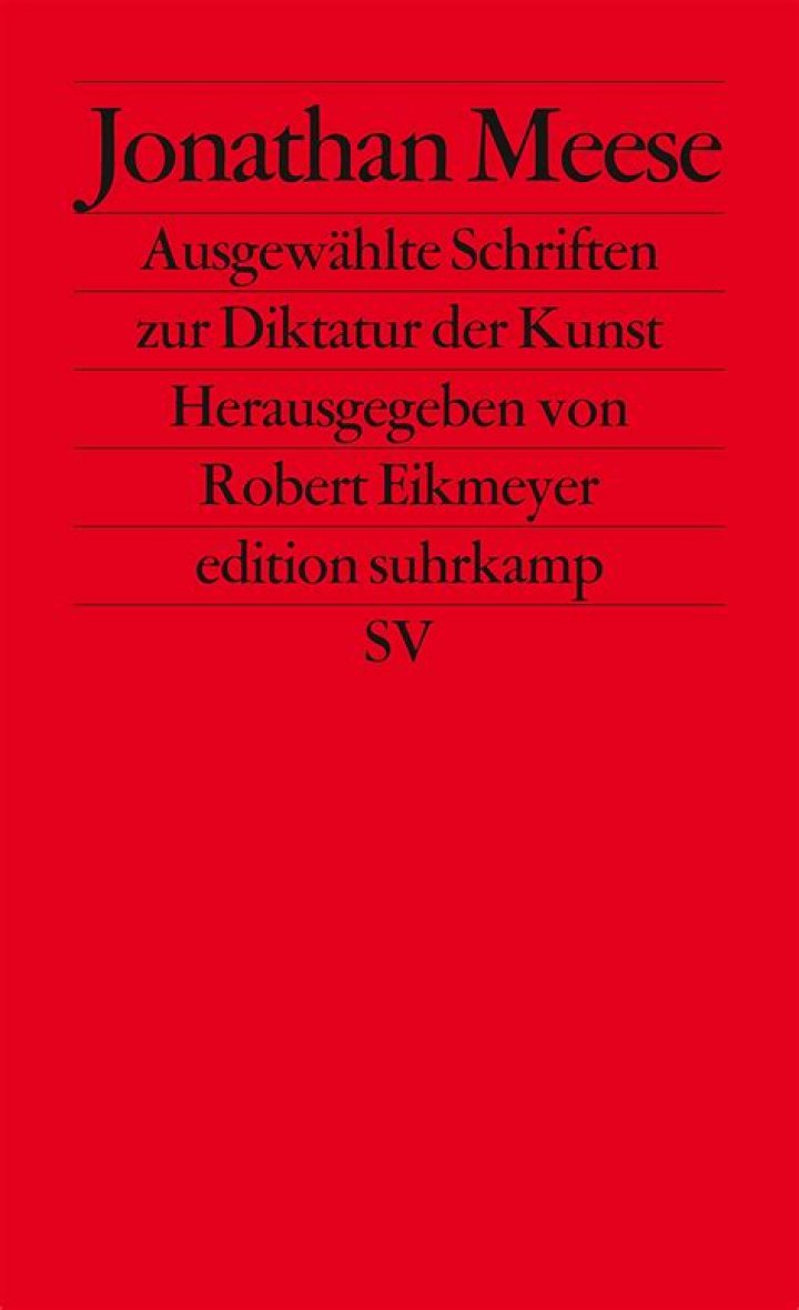 Jonathan Meese – Ausgewählte Schriften zur Diktatur der Kunst