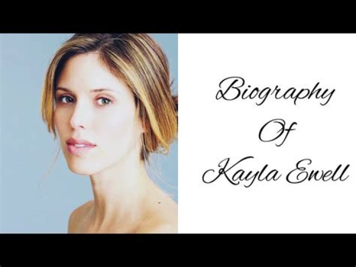 Kayla Ewell Biography