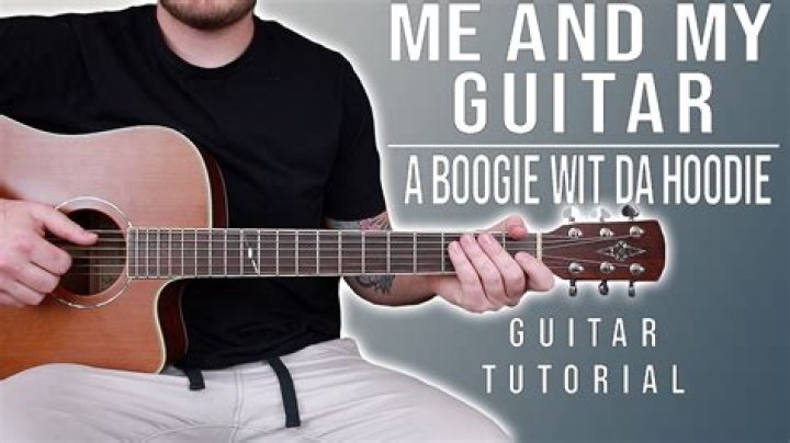 “Me and My Guitar” by A Boogie Wit da Hoodie