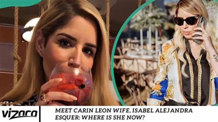 Meet Carin Leon Wife, Isabel Alejandra Esquer: Where Is She Now?