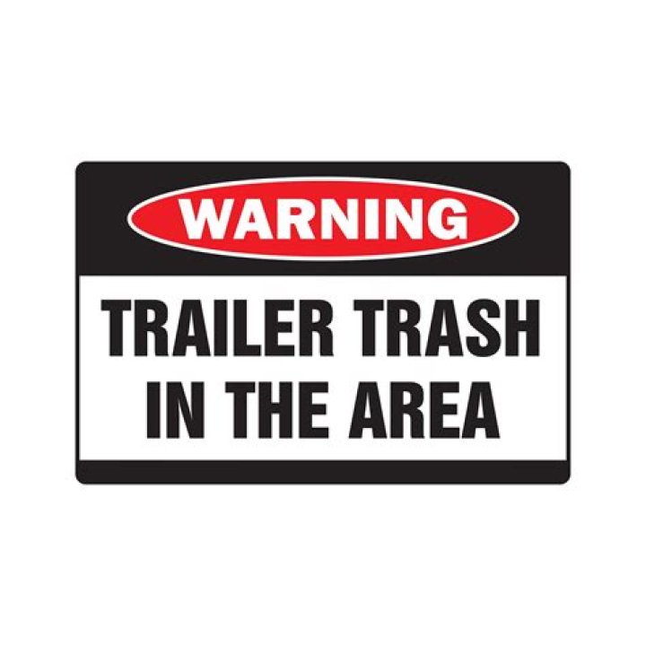 ‘No Trash in My Trailer’