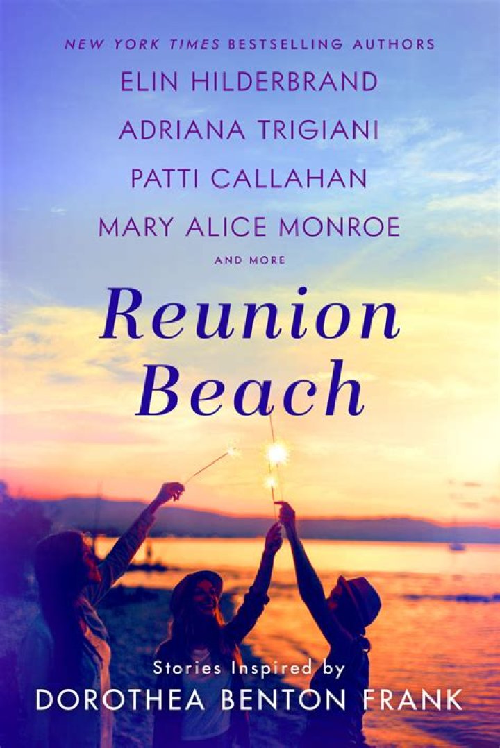 ‘Reunion Beach’ honors the late Dorothea Benton Frank