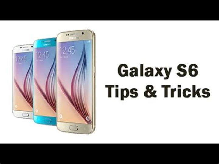 Samsung Galaxy S6 tips and tricks